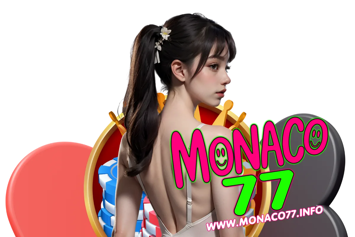 monaco77 สล็อต